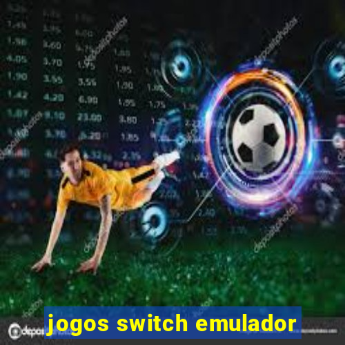 jogos switch emulador